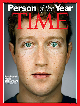 In 2010, Time pronounced Mark Zuckerberg person of the year.